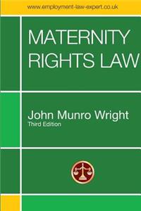 Maternity Rights Law Third Edition