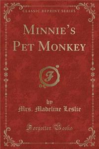 Minnies Pet Monkey (Classic Reprint)