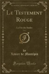 Le Testement Rouge, Vol. 2
