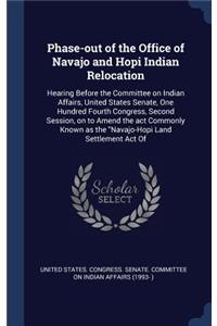 Phase-out of the Office of Navajo and Hopi Indian Relocation