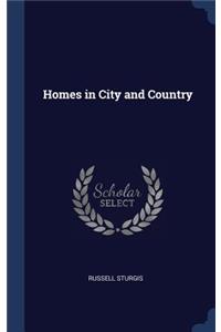 Homes in City and Country