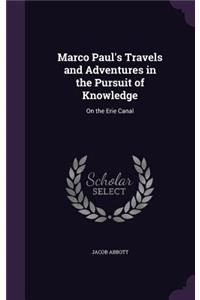 Marco Paul's Travels and Adventures in the Pursuit of Knowledge