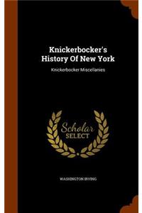 Knickerbocker's History Of New York