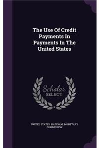 Use Of Credit Payments In Payments In The United States