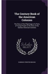 Century Book of the American Colonies