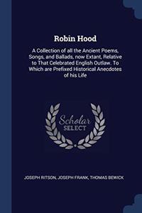 ROBIN HOOD: A COLLECTION OF ALL THE ANCI