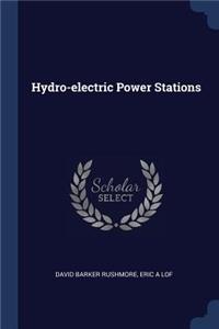 Hydro-electric Power Stations