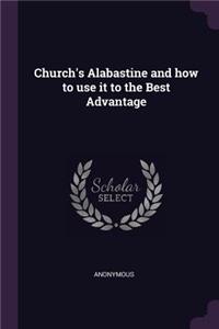 Church's Alabastine and how to use it to the Best Advantage