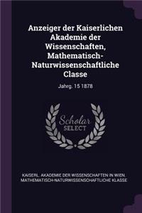 Anzeiger Der Kaiserlichen Akademie Der Wissenschaften, Mathematisch-Naturwissenschaftliche Classe