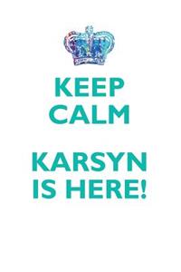 KEEP CALM, KARSYN IS HERE AFFIRMATIONS WORKBOOK Positive Affirmations Workbook Includes