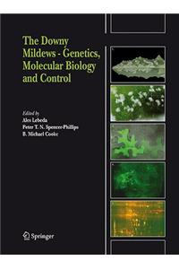 Downy Mildews - Genetics, Molecular Biology and Control