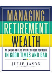 Managing Retirement Wealth