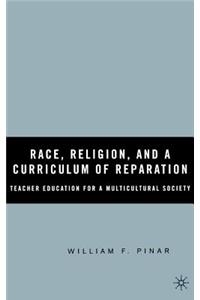 Race, Religion, and a Curriculum of Reparation