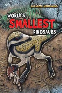 World's Smallest Dinosaurs