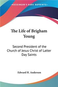 Life of Brigham Young
