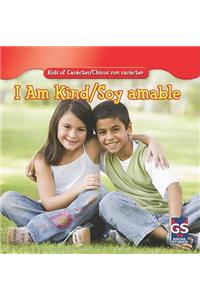 I Am Kind/Soy Amable