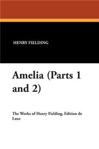 Amelia (Parts 1 and 2)