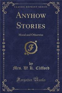 Anyhow Stories