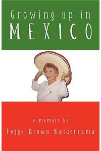 Growing up in Mexico
