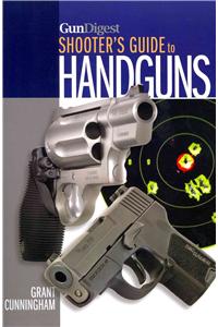 Gun Digest Shooter's Guide to Handguns