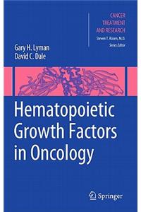 Hematopoietic Growth Factors in Oncology