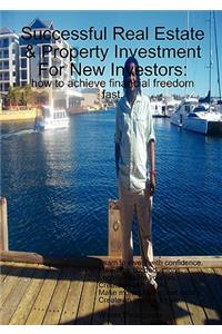 Successful Real Estate & Property Investment For New Investors