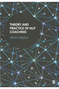 Theory and Practice of Nlp Coaching