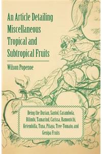 Article Detailing Miscellaneous Tropical and Subtropical Fruits