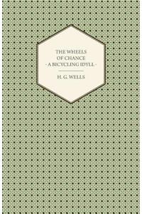 The Wheels of Chance - A Bicycling Idyll