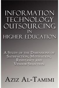 Information Technology Outsourcing in Higher Education