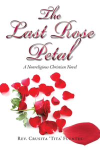 The Last Rose Petal