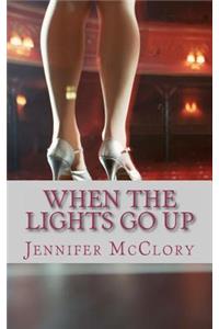 When the Lights Go Up