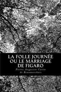 La Folle Journée ou le Marriage de Figaro
