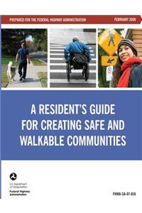 Resident's Guide for Creating Safe and Walkable Communities