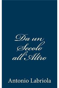 Da un Secolo all'Altro