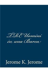 Tre Uomini in Una Barca