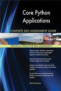 Core Python Applications Complete Self-Assessment Guide