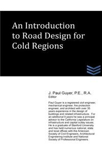 An Introduction to Road Design for Cold Regions