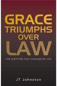 Grace Triumphs over Law