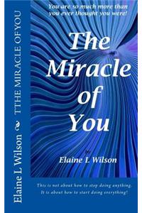 The Miracle of You