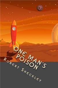 One Man's Poison