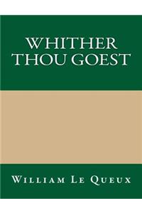 Whither Thou Goest