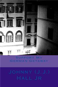 Support My German Getaway