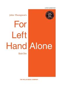 For Left Hand Alone - Book 1