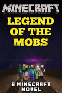 Minecraft Legend of the Mobs