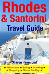 Rhodes & Santorini Travel Guide