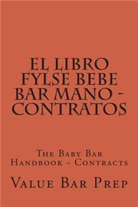 El Libro Fylse Bebe Bar Mano - Contratos