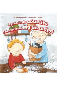 Aprendo de Abuelito / I Learn from My Grandpa