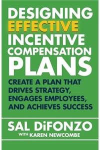 Designing Effective Incentive Compensation Plans
