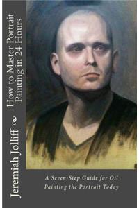 How to Master Portrait Painting in 24 Hours